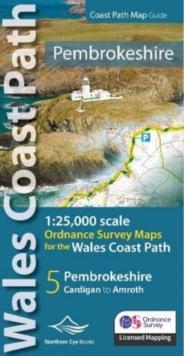 Pembrokeshire Coast Path Map Guide : 1:25,000 scales Ordnance Survey mapping for the Pembrokeshire section of the Wales Coast Path