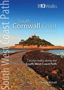 South Cornwall Coast : Land's End to Plymouth - Circular Walks along the South West Coast Path