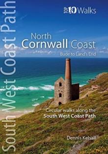 North Cornwall Coast : Bude to Land's End - Circular Walks along the South West Coast Path