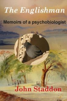 The Englishman : Memoirs of a Psychobiologist