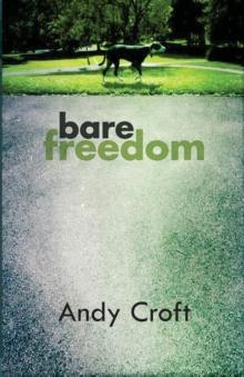 Bare Freedom : How do you stay straight when the system is stacked against you?