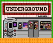 Underground : Subways Around the World