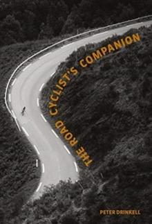 The Road Cyclist's Companion : Revised paperback edition