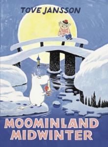 Moominland Midwinter : Special Collectors Edition