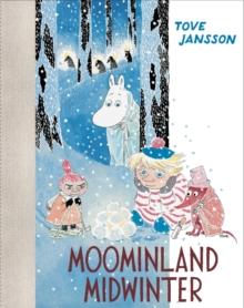 Moominland Midwinter : Colour Edition