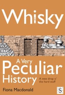 Whisky, A Very Peculiar History