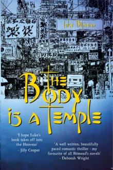 The Body is a Temple : Shocking. Page-Turning. International Crime Thriller