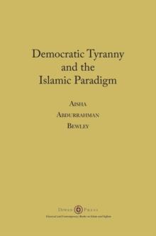 Democratic Tyranny and the Islamic Paradigm