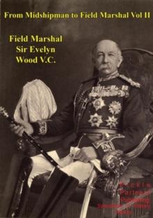 From Midshipman To Field Marshal - Vol. II