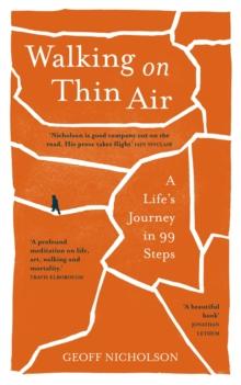 Walking on Thin Air : A Life's Journey in 99 Steps