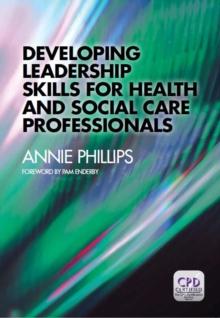 Developing Leadership Skills for Health and Social Care Professionals Ebook