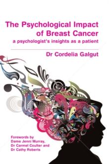 The Psychological Impact of Breast Cancer : A Psychologist's Insight as a Patient