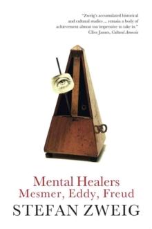 Mental Healers : Mesmer, Eddy and Freud