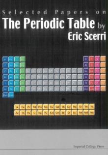 Selected Papers On The Periodic Table By Eric Scerri