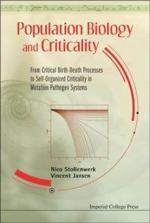 Population Biology And Criticality: From Critical Birth-death Processes To Self-organized Criticality In Mutation Pathogen Systems