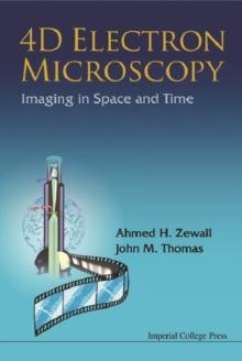 4d Electron Microscopy: Imaging In Space And Time