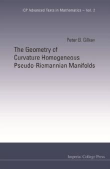 Geometry Of Curvature Homogeneous Pseudo-riemannian Manifolds, The