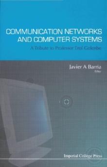 Communication Networks And Computer Systems: A Tribute To Professor Erol Gelenbe