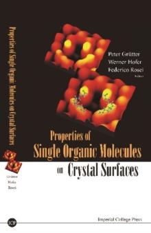 Properties Of Single Organic Molecules On Crystal Surfaces