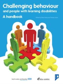 Challenging Behaviour and People with Learning Disabilities : A handbook