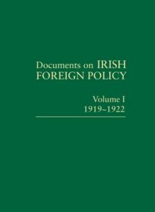 Documents on Irish Foreign Policy: v. 1