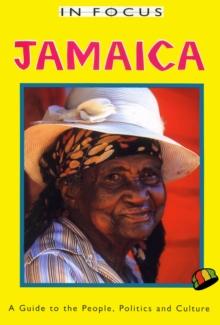 Jamaica In Focus 2nd Edition