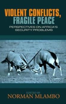 Violent Conflicts, Fragile Peace