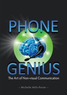 Phone Genius : The art of non-visual communication