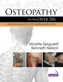 Osteopathy for the Over 50s : Maintaining Function and Treating Dysfunction