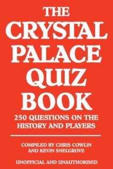 The Crystal Palace Quiz Book