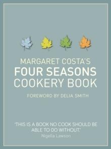 Margaret Costa's Four Seasons Cookery Book