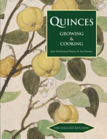 Quinces : Growing and Cooking