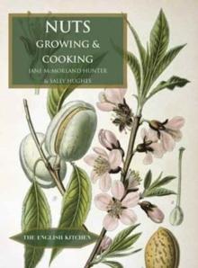 Nuts : Growing and Cooking