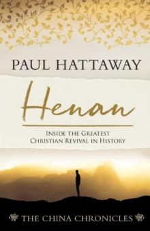 HENAN (book 5) Inside the Greatest Christian Revival in History : Inside the Greatest Christian Revival in History