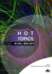 Hot Topics in Cell Biology