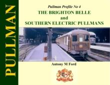 Pullman Profile No 4 : The Brighton Belle and Southern Electric Pullmans