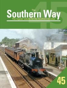 The Southern Way Issue 45 : The Regular Volume for the Southern Devotee