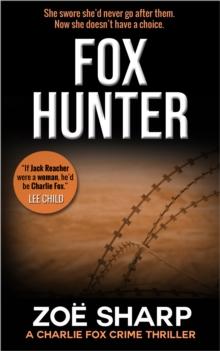 Fox Hunter: Charlie Fox Book 12 (Charlie Fox Mystery Thriller Series)