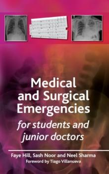 Medical and Surgical Emergencies for Students and Junior Doctors