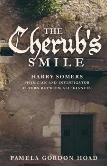 The Cherub's Smile : The Continuing Trials of Harry Somers