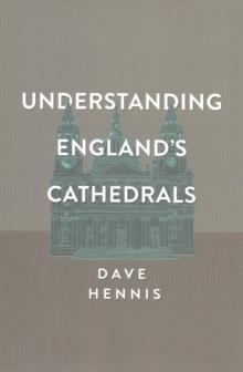 Understanding England's Cathedrals