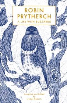 Robin Prytherch : A Life With Buzzards