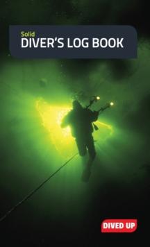 Solid Diver's Log Book : Water-Resistant Hardcover 70-Dive Log Book