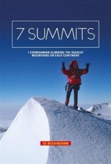 7 Summits : 1 Cornishman climbing the highest mountains on each continent