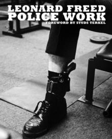 Leonard Freed: Police Work