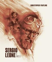 Sergio Leone: By Himself