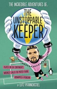 The Unstoppable Keeper