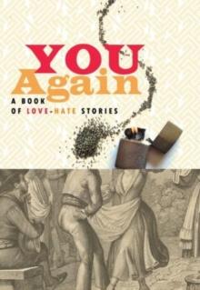 You Again : A Book of Love-Hate Stories