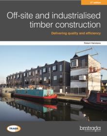 Off-site and industrialised timber construction 2nd edition