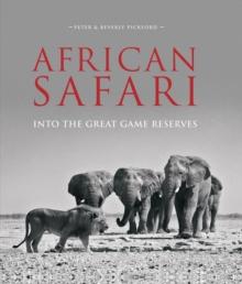 African Safari : Into the Great Game Reserves